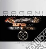 Pagani, the story of a dream. Ediz. lusso