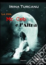 La pipa, Mr. Ceb e l'altra libro