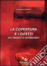 La copertura e i difetti dei prodotti vernicianti libro