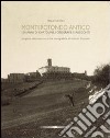 Monterotondo antico. 100 anni di cartoline, fotografie e racconti libro