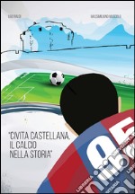 Civita Castellana. Il calcio nella storia