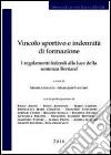 L'agente sportivo. Analisi giuridica e prospettive di riforma libro