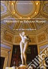 Obbiettivi su Villa Masini. Ediz. illustrata libro