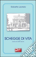 Schegge di vita. Canzoni del cuore