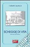 Schegge di vita. Canzoni del cuore libro di Leonzio Roberto