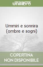 Ummiri e sonnira (ombre e sogni) libro