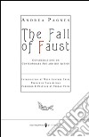 The fall of Faust. Considerations on contemporary art and action art libro di Pagnes Andrea