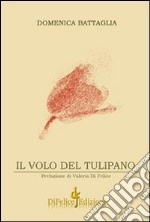 Il volo del tulipano libro