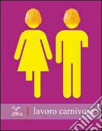 Lavoro carnivoro