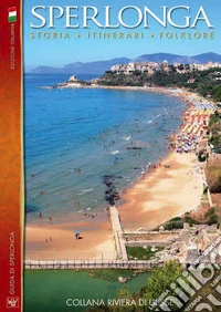 Sperlonga. Conoscere Sperlonga. Storia Itinerari Folklore