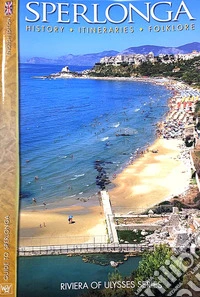 Sperlonga. Getting to know Sperlonga. History Itineraries Folklore