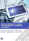 Il rischio informatico in sanità tra management ed evoluzione tecnologica libro