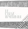 Le città invisibili. Ediz. illustrata libro