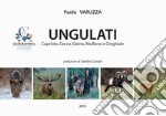 Ungulati. Capriolo, cervo, daino, muflone e cinghiale libro