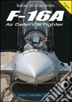 F-16A Air defence fighter libro