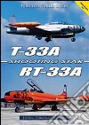 T-33A/RT-33A. Shooting star libro di Anselmino Federico Cini M. (cur.) Col C. (cur.)