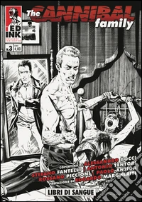 The cannibal family. Vol. 3: Libri di sangue libro