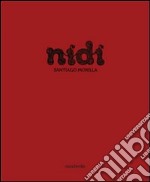 Nidi. Ediz. illustrata libro