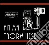 Anima taorminese. Vent'anni di vita taorminese attraverso le immagini di una famiglia di fotografi. Catalogo della mostra. Ediz. multilingue libro