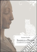 Isabella Doria il gioco e la seduzione