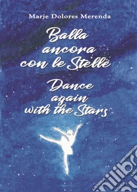 Balla ancora con le Stelle-Dance again with the stars libro