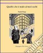 Quello che è male ai tuoi occhi libro