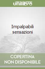 Impalpabili sensazioni libro