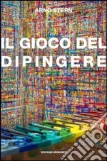 Il gioco del dipingere libro