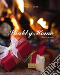 Shabby home. La gioia del natale. Ediz. multilingue libro