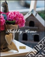 Shabby home. Idee per creare libro