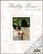 Shabby home. Il giardino incantato. Ediz. multilingue libro