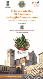 Il broccoletto di Custoza ortaggio francescano libro