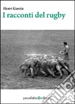 I racconti del rugby libro