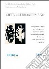 Dietro l'errore umano. Comprendere i fattori per cui le persone compiono «errori» consente di migliorare la sicurezza nelle organizzazioni complesse libro