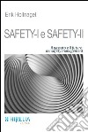 Safety-I e Safety-II. Il passato e il futuro del safety management libro