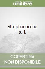 Strophariaceae s. l.