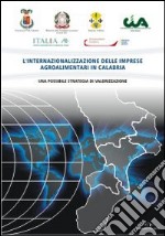 L'internalizzazione delle imprese agroalimentari in Calabria. Una possibile strategia