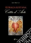 Petralia Sottana. Città d'arte libro
