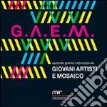 Gaem. Secondo premio internazionale giovani artisti e mosaico. Ediz. multilingue libro