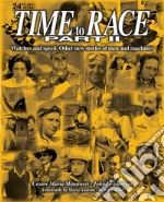 Time to race. Watches and speed. Other new stories of men and machines