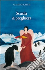 Scuola di preghiera libro