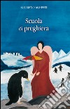 Scuola di preghiera libro