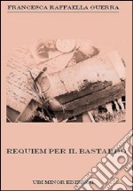 Requiem per il bastardo libro