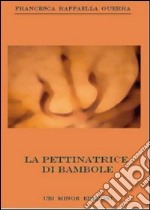 La pettinatrice di bambole libro