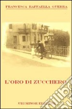 L'oro di zucchero libro