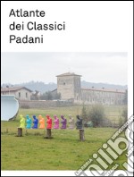 Atlante dei Classici Padani libro