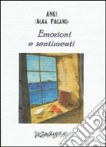 Emozioni e sentimenti. Liriche da sogno libro