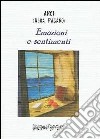 Emozioni e sentimenti. Liriche da sogno libro