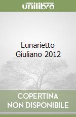 Lunarietto Giuliano 2012