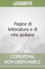 Pagine di letteratura e di vita giuliana